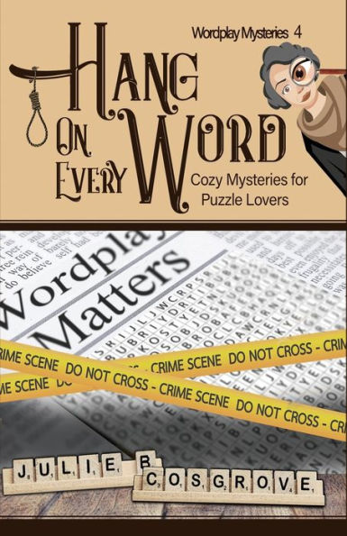 Hang on Every Word: Cozy Mysteries for Puzzle Lovers