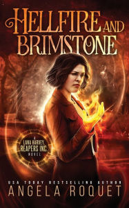 Title: Hellfire and Brimstone, Author: Angela Roquet