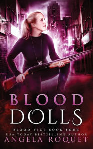 Title: Blood Dolls, Author: Angela Roquet