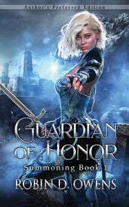 Title: Guardian of Honor: Author's Preferred Edition, Author: Robin D. Owens
