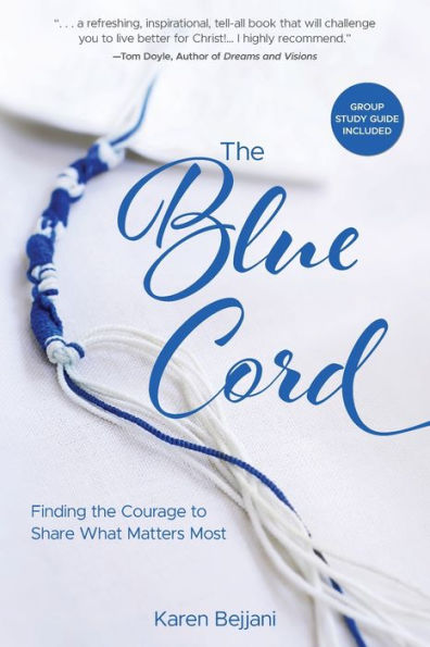 the Blue Cord: Finding Courage to Share What Matters Most