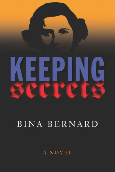 Keeping Secrets: A Novel