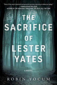 Ebook for jsp projects free download The Sacrifice of Lester Yates: A Novel