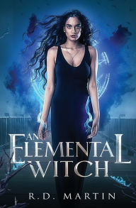 Title: An Elemental Witch, Author: R.D.  Martin