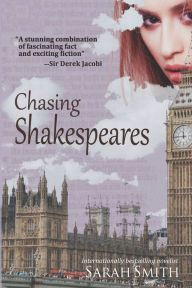 Title: Chasing Shakespeares, Author: Sarah Smith