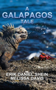 Title: A Galapagos Tale, Author: Erik Daniel Shein