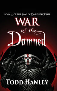 Title: War of the Damned, Author: Todd Hanley