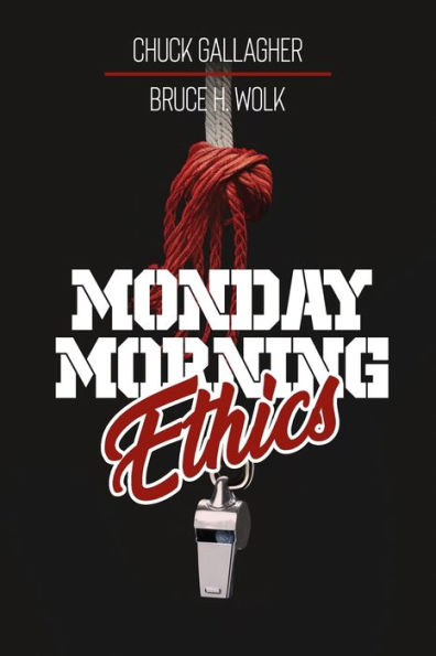 Monday Morning Ethics: The Lessons Sports Ethics Scandal Can Teach Athletes, Coaches, Executives and Fans