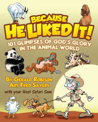 Title: 101 Glimpses of God's Glory in the Animal World, Author: Gerald Robison