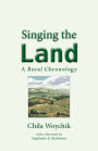 Singing the Land: A Rural Chronology