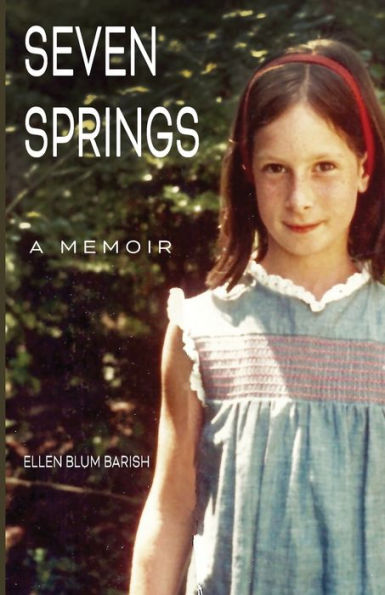 Seven Springs: A Memoir