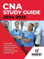 CNA Study Guide 2024-2025: Review Book with 300 Practice Questions & Answer Explanations for the Certified Nursing Assistant Exam