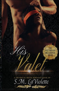 Book in spanish free download His Valet FB2 iBook English version by S.M. LaViolette