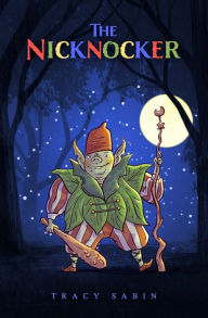 Title: The Nicknocker, Author: Tracy Sabin