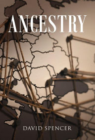 Title: Ancestry, Author: David Spencer