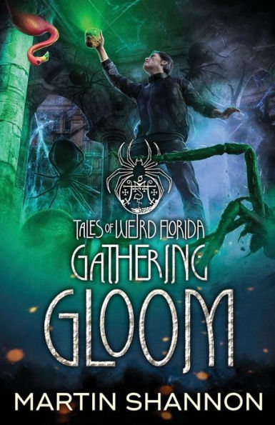 Gathering Gloom: Tales of Weird Florida