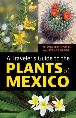 A Traveler's Guide to the Plants of Mexico