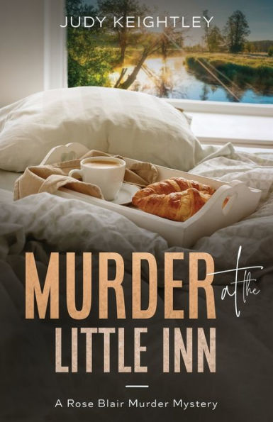 Murder at the Little Inn: A Rose Blair Murder Mystery