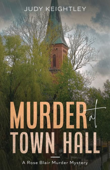 Murder at Town Hall: A Rose Blair Murder Mystery