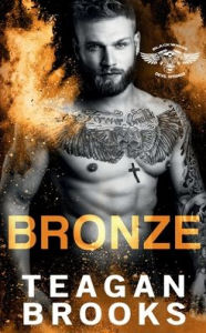 Title: Bronze, Author: Teagan Brooks