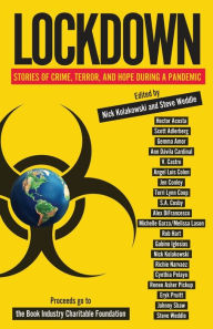 Lockdown: Stories of Crime, Terror, and Hope During a Pandemic