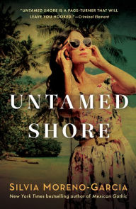 Title: Untamed Shore, Author: Silvia Moreno-Garcia