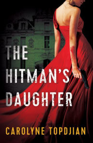 Free ebook downloads for ebook The Hitman's Daughter FB2 MOBI 9781951709587