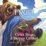 Title: Grizz Bear and Skippy Cricket, Author: Cody Andrew Wood