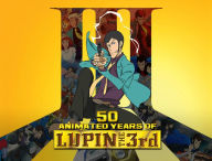 Title: 50 Animated Years of LUPIN THE 3rd, Author: Reed Nelson