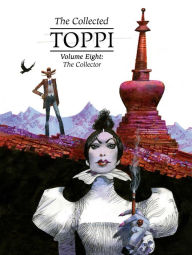 The Collected Toppi vol.8: The Collector