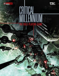 Title: Critical Millennium: The RPG Core Rulebook, Author: Andrew E. C. Gaska