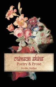 Title: Crimson Skins, Author: Devika Mathur