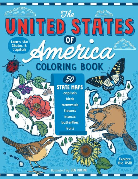 The United States of America Coloring Book: Fifty State Maps with Capitals and Symbols like Motto, Bird, Mammal, Flower, Insect, Butterfly or Fruit