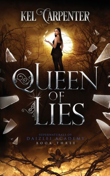 Queen of Lies (Daizlei Academy #3)