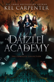 Title: Daizlei Academy: The Complete Series, Author: Kel Carpenter