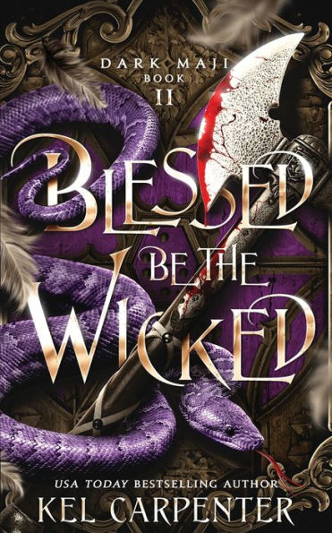 Blessed Be the Wicked (Dark Maji #2)