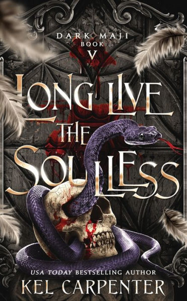 Long Live the Soulless (Dark Maji #5)