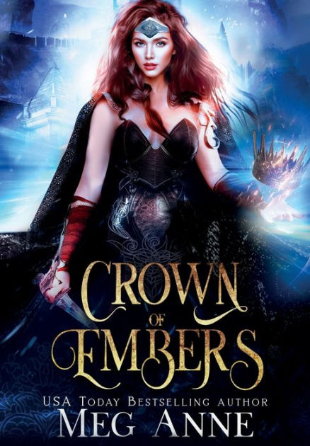 Crown of Embers (The Chosen #3) by Meg Anne, Paperback | Barnes & Noble®