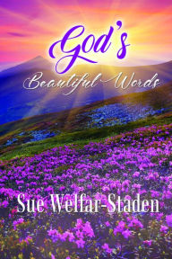 Title: GOD'S BEAUTIFUL WORDS, Author: SUE WELFAR STADEN