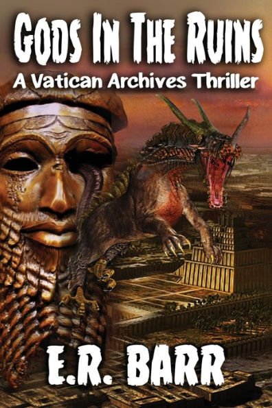 Gods in the Ruins: A Vatican Archives Thriller