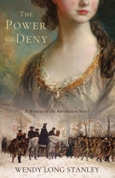 the Power to Deny: A Woman of Revolution Novel
