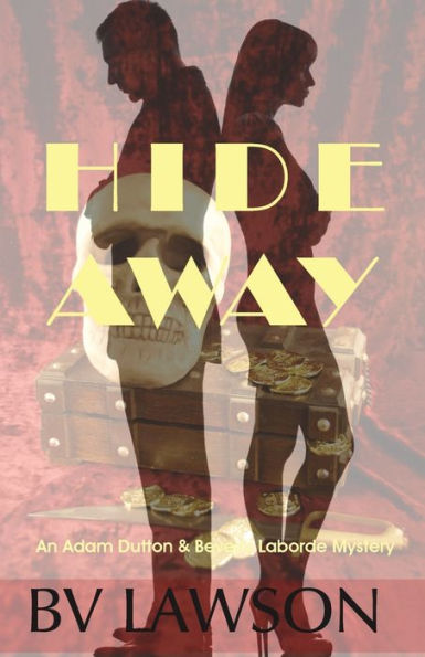 Hide Away: A Beverly Laborde & Adam Dutton Mystery