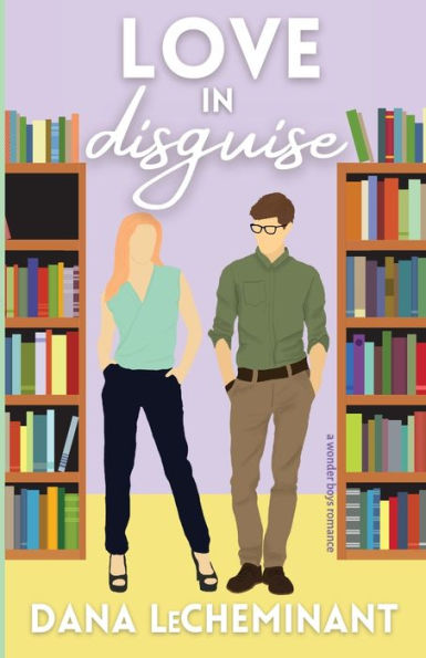 Love Disguise: A Sweet Romantic Comedy