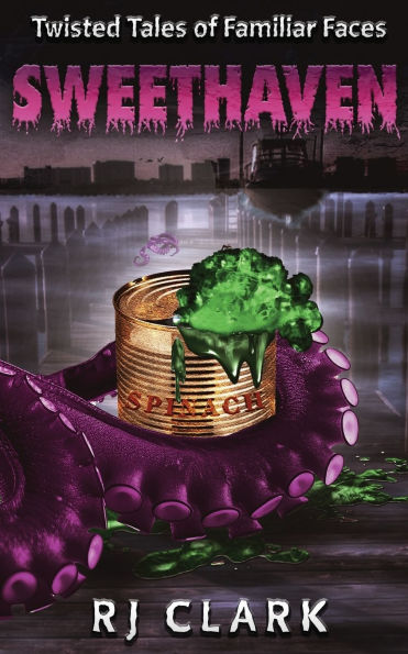 Sweethaven (Twisted Tales of Familiar Faces)