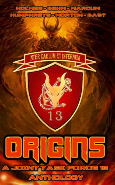 Origins: A Joint Task Force 13 Anthology (JTF 13)