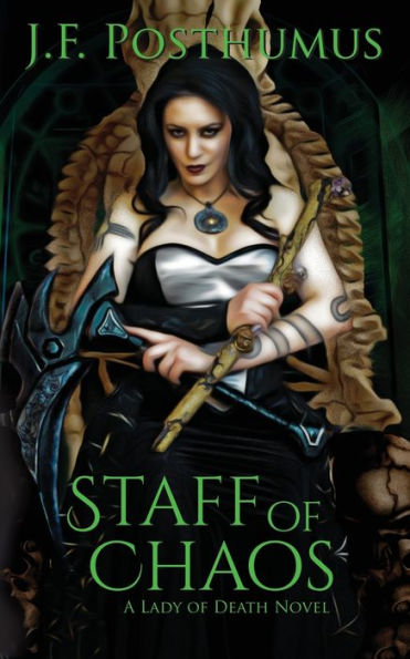Staff of Chaos: Book Three of the Lady of Death