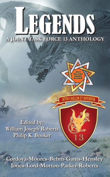 Legends: A Joint Task Force 13 Anthology