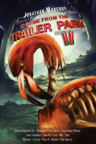 It Came From The Trailer Park: Volume 2