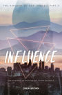 Influence: The Assignment of the Church to Change the World