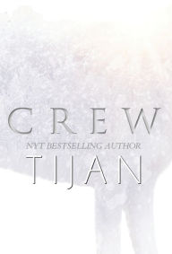 Title: Crew (Hardcover), Author: Tijan